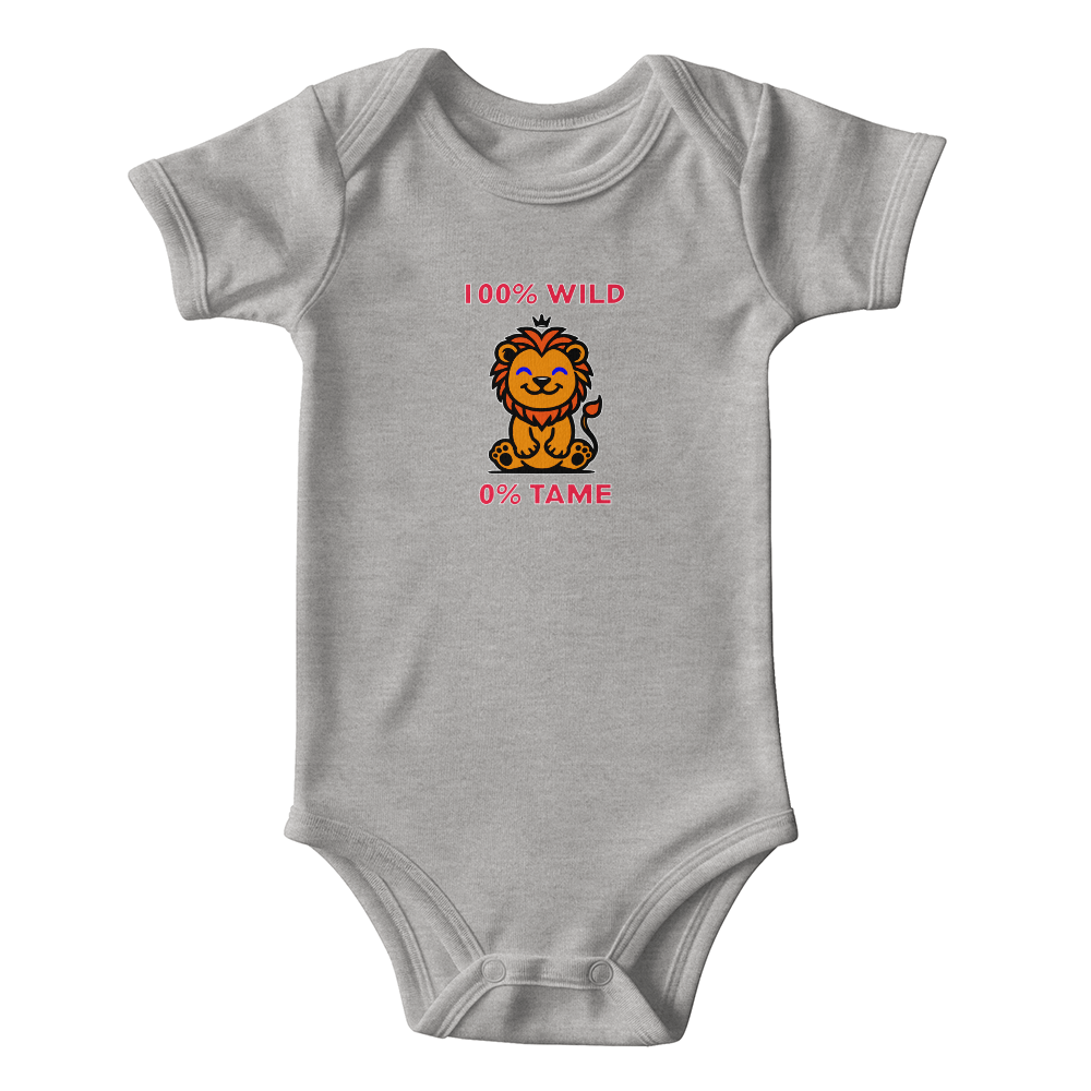 100 Percent Wild, 0 Percent Tame - Onesie