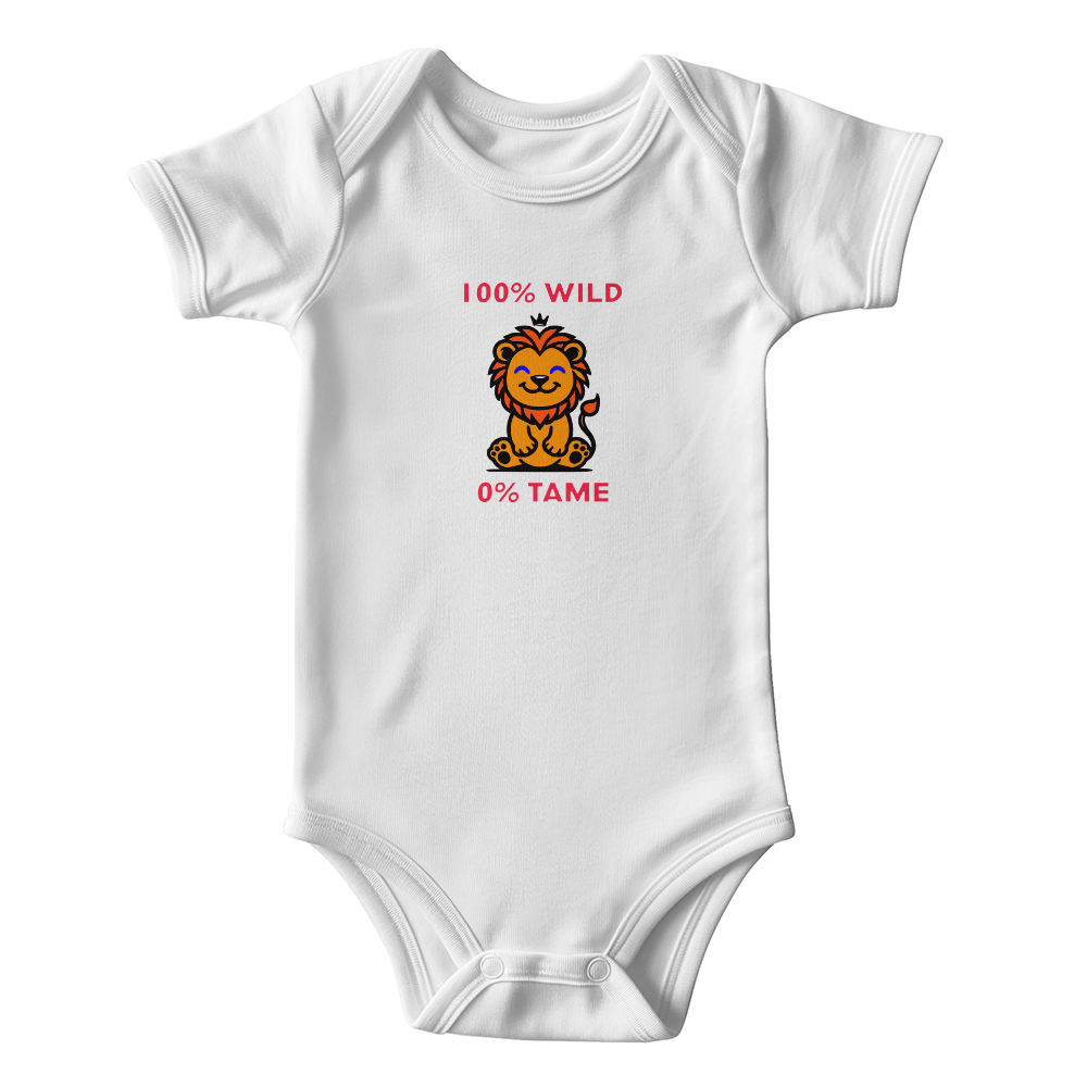 100 Percent Wild, 0 Percent Tame - Onesie